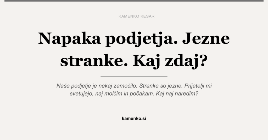 Stranke so jezne. Podjetje je zamočilo